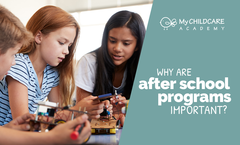 why-are-after-school-programs-important-my-child-care-academy