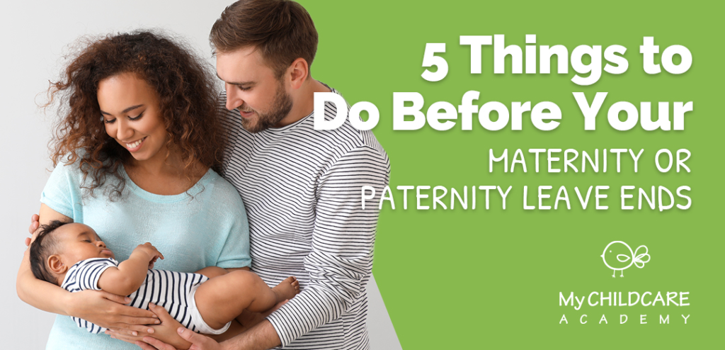 5 Things To Do Before Your Maternity Or Paternity Leave Ends | My ...